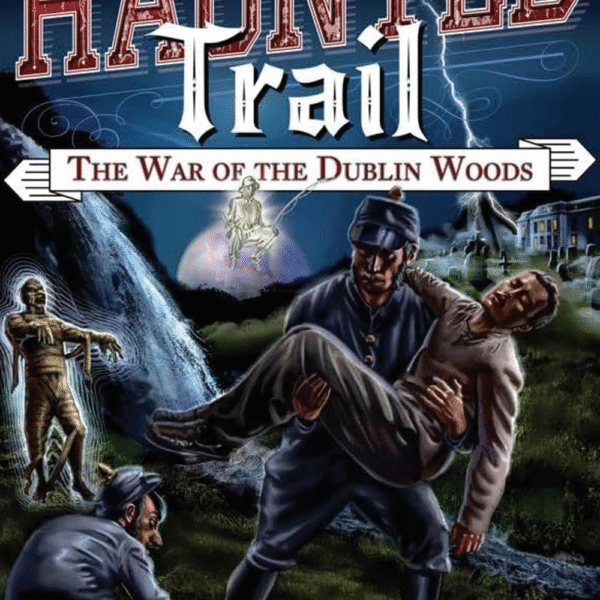 The War of the Dublin Woods (The Haunted Trail)