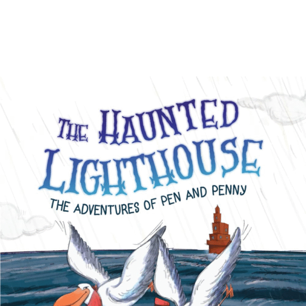 The Haunted Lighthouse (The Adventures of Pen & Penny)